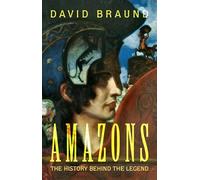 Amazons: The History Behind the Legend