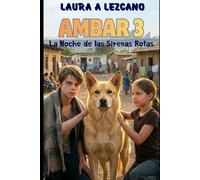AMBAR 3: La noche de las sirenas rotas