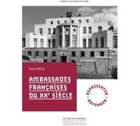 Ambassades Françaises du XXe siècle Fabien Bellat (Auteur)