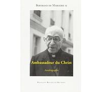 Ambassadeur du Christ: Autobiographie