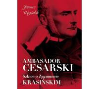 Ambassadeur impérial - Janusz Węgiełek (Literaturwissenschaft auf Polnisch)