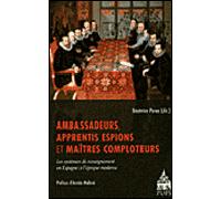 Ambassadeurs apprentis espions et maîtres colporteurs - Béatrice Perez - Sorbonne Universite Presses - broché - Essai