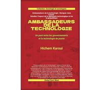 Ambassadeurs de la technologie: Un pont entre les gouvernements et la technologie de pointe