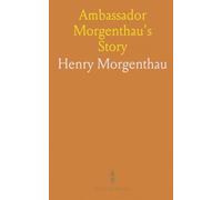 Ambassador Morgenthau's Story