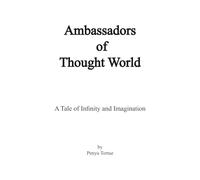 Ambassadors of Thought World: A Tale of Infinity and Imagination