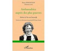 Ambassadrice auprès des plus pauvres Alwine De Vos Van Steenwijk (Auteur)