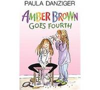 Amber Brown Goes Fourth, Amber Brown Series Paula Danziger (Auteur)