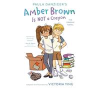 Amber Brown Is Not a Crayon: The Graphic Novel