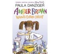 Amber Brown Wants Extra Credit, Amber Brown Series Paula Danziger (Auteur)