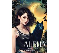 Amber Eyes: Claimed by the Alpha: Amber Eyes