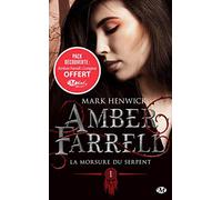 Mark Henwick – Amber Farrell, T1 : La morsure du serpent – Bragelonne