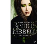 Amber Farrell – La voix du dragon – Tome 2 – Bragelonne