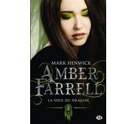 Amber Farrell – La voix du dragon – Tome 2 – Bragelonne