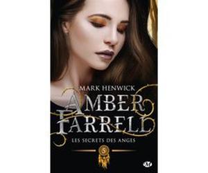 Amber Farrell, T5 : Les secrets des anges Mark Henwick (Auteur)