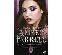 Amber Farrell – La Reine de diamant – Tome 7 – Milady