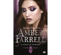 Amber Farrell, T7 : La Reine de diamant Mark Henwick (Auteur), Sophie Barthélémy (Traduction), Anne-Claire Payet (Illustration)