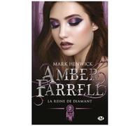 Amber Farrell – La Reine de diamant – Tome 7 – Milady