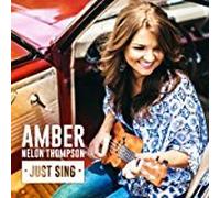 Amber Nelon Thompson - Just Sing