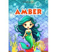 Amber: Personalized Coloring Book For Amber: Theme: Mermaid | Perfect Birthday Gift For Amber | Ages: 4-8