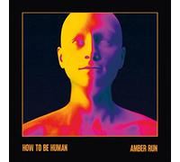 Amber Run - How to Be Human - Amber Coloured Vinyl