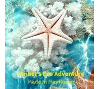 Amber’s Eco Adventure: A beautiful story about being safe at the beach and learning how to look after our natural environment