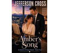 Amber's Song: A Hearts of Hope Novel - Book Four