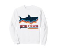 Ambiance rétro de Jaws Don't Go in The Water Sweatshirt