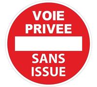 Autocollant Panneau de Sécurité Rigide et Rond - Sticker Adhésif Signalétique Laminé Plastifié Résistant à l'eau et aux UV - Voie Privée Sans Issue - Diamètre 24cm