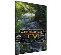 Ambiance TV - Les Eaux vives E