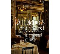Ambiances Et Décors De Restaurants En Europe