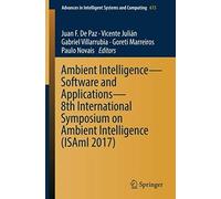 Ambient Intelligence- Software And Applications - 8th International Symposium On Ambient Intelligence (Isami 2017)