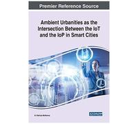 Ambient Urbanities As The Intersection Between The Iot And The Iop In Smart Cities