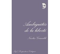 Ambiguïtés de la liberté