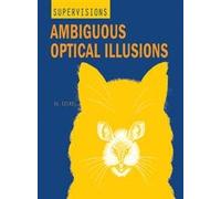 Ambiguous Optical Illusions