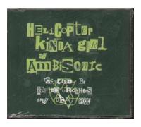 Ambisonic - Helicopter Kinda Girl [Import]