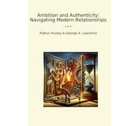 Ambition and Authenticity: Navigating Modern Relationships