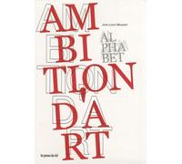 Ambition D'art, Pack En 2 Volumes : Alphabet - Archive