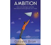Ambition: How we manage success and failure throughout our lives