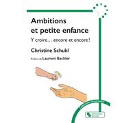 Ambitions et petite enfance: Y croire... encore et encore !