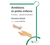 Ambitions et petite enfance: Y croire... encore et encore !