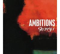 Ambitions - Stranger