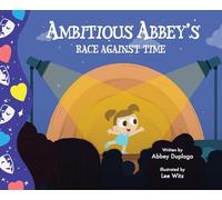 Ambitious Abbey's Race Against Time