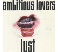Ambitious Lovers – Lust – Elektra