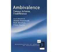 Ambivalence: L'amour, la haine, l'indifférence