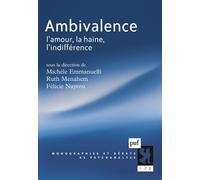 Ambivalence L'amour, la haine, l'indifférence - Philippe Comar - Puf - broché - Etude