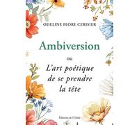 Ambiversion ou l'art poétique de se prendre la tête - Odeline Flore Cerisier - L'onde Eds De - broché - Poésie