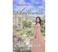 Amblewilde New Beginnings, #1 - Addie Bealer - Arm Rest Press - ebook (ePub) - Livre