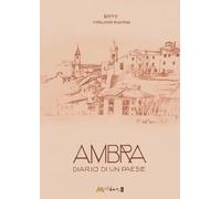Ambra diario di un paese. Ediz. illustrata