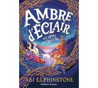 Ambre d'Éclair et l'appel des dragons
