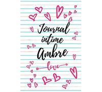 Ambre Journal Intime: Le confident incontournable des jeunes filles ! Carnets secrets fille Journal 100 pages lignées 15,25cmx22,86cm journal intime fille ado